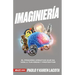 Imaginiería: Herramientas Para La Visión de Trabajo En Equipo