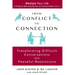 From Conflict to Connection: Transforming Difficult Conversations into Peaceful Resolutions