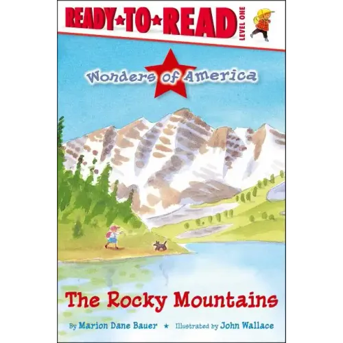 The Rocky Mountains: Ready-To-Read Level 1