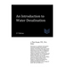 An Introduction to Water Desalination