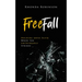 Freefall: Holding Onto Faith When the Unthinkable Strikes