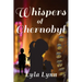 Whispers of Chernobyl