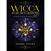 Wicca For Beginners: Part 1, An Introduction to Wiccan Beliefs