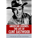 American Legends: The Life of Clint Eastwood