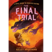 The Final Trial: Royal Guide to Monster Slaying, Book 4