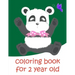 Coloring Book For 2 Year Old: Baby Funny Animals and Pets Coloring Pages for boys, girls, Children