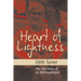 Heart of Lightness: The Life Story of an Anthropologist
