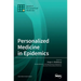 Personalized Medicine in Epidemics