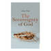 The Sovereignty of God: Religious Classic