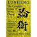 Lunheng 論衡 The Complete Essays of Wang Chong 王充, Vol. III, Appendices, Notes, Index: Translated and Annotated by + Alfred