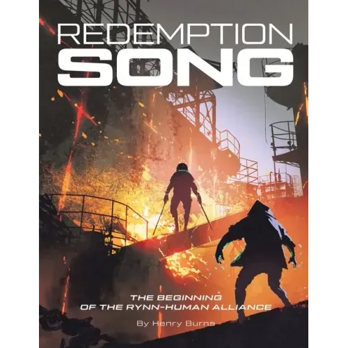 Redemption Song: The Beginning of the Rynn-Human Alliance