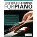 The First 100 Chords for Piano: How to Learn and Play Piano Chords - The Complete Guide for Beginners