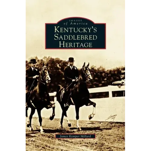 Kentucky's Saddlebred Heritage