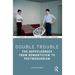 Double Trouble: The Doppelgänger from Romanticism to Postmodernism
