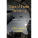 Escape From Ticketing: Insights into the Travel Industry