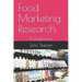 Food Marketing Research: : A student text