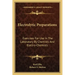 Electrolytic Preparations: Exercises for Use in the Laboratory by Chemists and Electro-Chemists