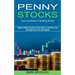 Penny Stocks: Habits of Highly Successful Stock Traders & Investors to Get Rich Investing on the Stock Market (Learn the Basics to Building Riches)
