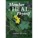Member Heal Thyself: Where It All Began