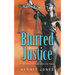 Blurred Justice