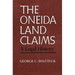 The Oneida Land Claims: A Legal History