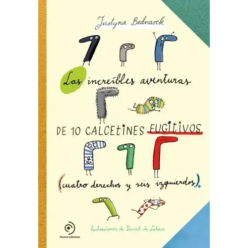 Increíbles Aventuras de 10 Calcetines Fugitivos, Las