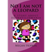 No I am not a leopard: A story about dermatillomania