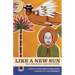 Like a New Sun: New Indigenous Mexican Poetry