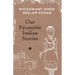 Our Favourites Indian Stories