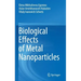 Biological Effects of Metal Nanoparticles