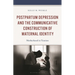 Postpartum Depression and the Communicative Construction of Maternal Identity: Motherhood in Tension