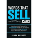 Words That Sell Cars: Proven Word Tracks to Transform Your Sales Team's Performance & Improve Your Bottom Line, Fast