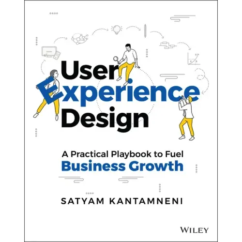 User Experience Design: A Practical Playbook to Fuel Business Growth