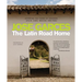 The Latin Road Home: Savoring the Foods of Ecuador, Spain, Cuba, Mexico, and Peru