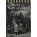 Novel Nostalgias: The Aesthetics of Antagonism in Nineteenth Century U.S. Literature
