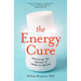 The Energy Cure: Unraveling the Mystery of Hands-On Healing
