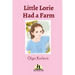 Little Lorie Had a Farm