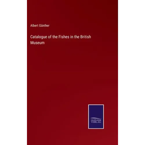 Catalogue of the Fishes in the British Museum
