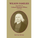 Wilson Families: Descendants of Colonel Benjamin Wilson, 1733-1814