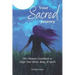Your Sacred Journey: The Ultimate Guidebook to Align Your Mind, Body, & Spirit