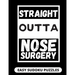 Straight Outta Nose Surgery: Easy Sudoku Puzzles For Adults Large Print Nose Surgery Recovery Gifts For Men And Women After Rhinoplasty