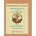 From Georgia to Texas: The Lives and Legacy of an East Texas Family