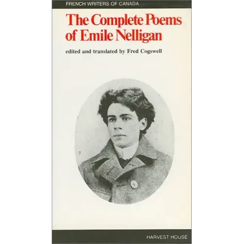 The Complete Poems of Emile Nelligan