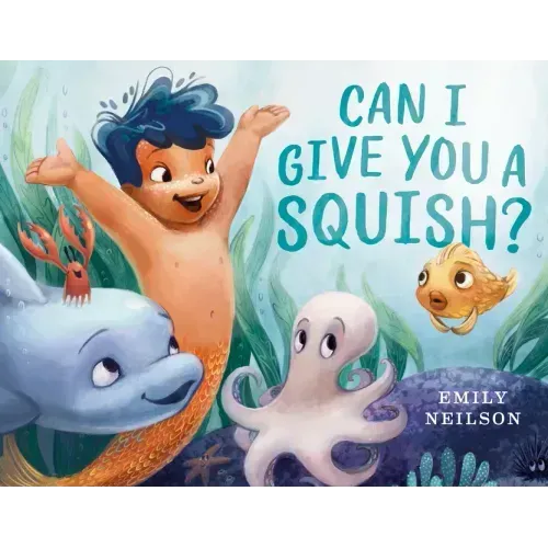 Can I Give You a Squish?