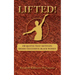 Lifted!