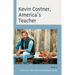 Kevin Costner, America's Teacher