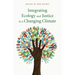 Integrating Ecology and Justice in a Changing Climate