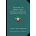 Treatise on Homiletics: Designed to Illustrate the True Theory and Practice of Preaching the Gospel (1864)