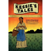 Kessie's Tale: The Adventures of an African-American Slave Girl in South Carolina