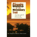 Giants of the Missionary Trail